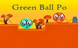 Green Ball Po - Platformer Adventure